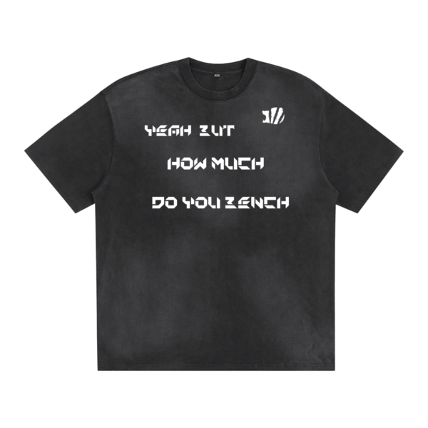 'How much do you bench' Sunfade T-shirt - Image 5